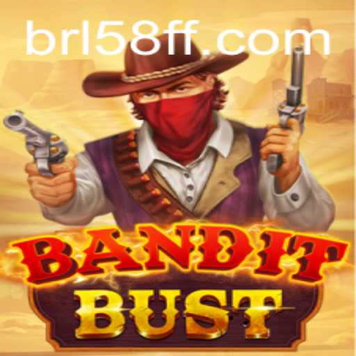 BanditBust: The New Sensation in Mobile Gaming Powered by 58FF.COM